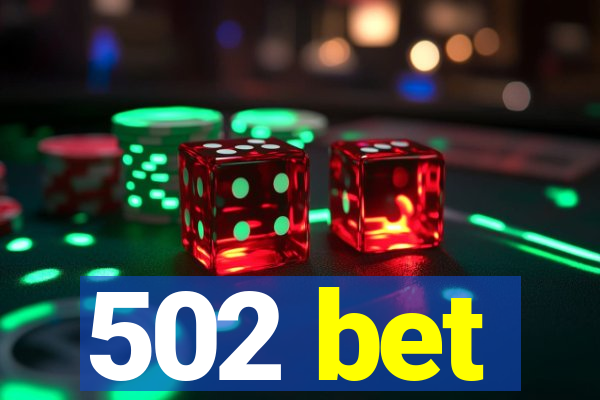 502 bet